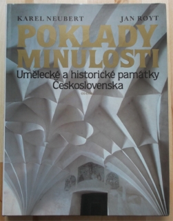 Neubert, Royt - Poklady minulosti: Umělecké a historické památky Československa