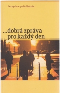 Fürst - ...dobrá zpráva pro každý den: Evangelium podle Matouše