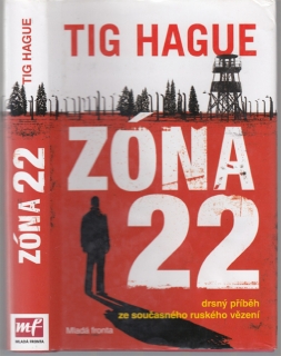Hague - Zóna 22: Drsný příběh ze současného ruského vězení