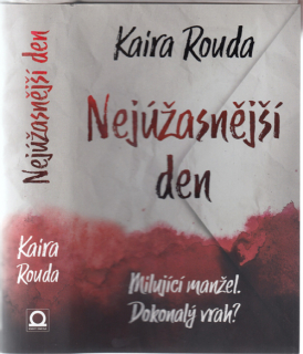 Rouda - Nejúžasnější den