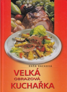 Racková - Velká obrazová kuchařka