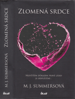 Summers - Full Hearts (4.): Zlomená srdce