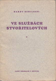 Schilgen - Ve službách stvořitelových