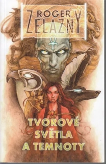 Zelazny - Tvorové světla a temnoty