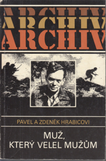 Hrabicovi - Muž, který velel mužům