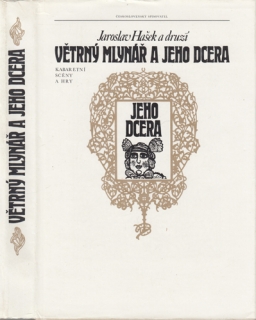 Hašek a kol. - Větrný mlynář a jeho dcera