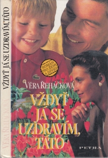Řeháčková - Vždyť já se uzdravím, táto