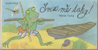 Tichá - Svez mě taky! (Leporelo)