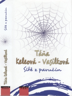 Keleová-Vasilková - Sítě z pavučin