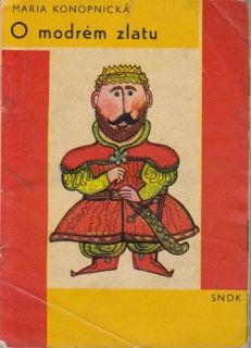 Pro malé čtenáře (1.): Konopnicka - O modrém zlatu