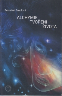 Smolová - Alchymie tvoření života