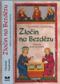 Vondruška - Hříšní lidé Království českého (20.): Zločin na Bezdězu