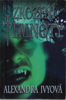 Ivyová - Strážci věčnosti (1.): Zrození temnoty