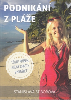 Stiborová - Podnikání z pláže