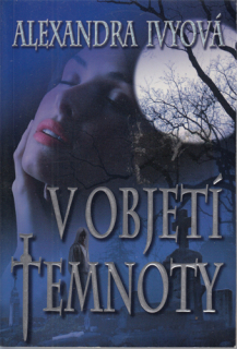 Ivyová - Strážci věčnosti (2.): V objetí temnoty