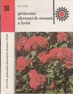 Walter - Pěstování okrasných stromů a keřů