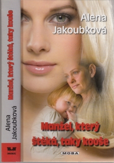 Jakoubková - Manžel, který štěká, taky kouše
