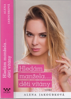 Jakoubková - Hledám manžela... děti vítány