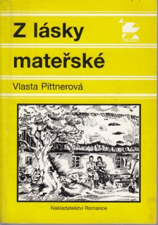 Pittnerová - Z lásky mateřské