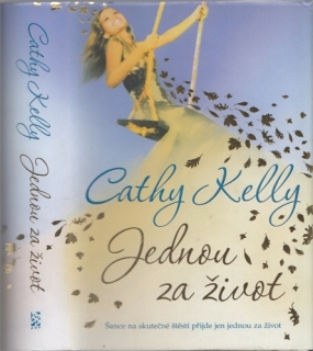 Kelly - Jednou za život