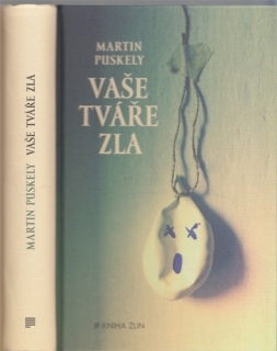 Puskely - Vaše tváře zla