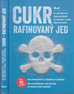 Mosetter, Probost - Cukr: Rafinovaný jed