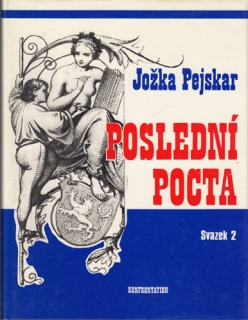 Pejskar - Poslední pocta (2. díl) - Exilové vydání