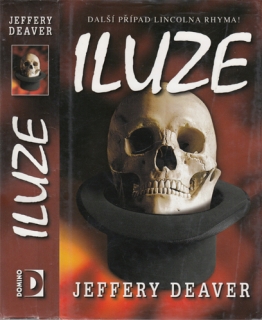 Deaver - Lincolm Rhyme (5.): Iluze