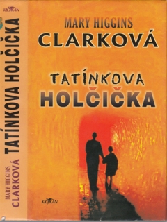 Higgins Clark - Tatínkova holčička