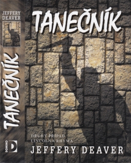 Deaver - Případy Lincolna Rhyma (2.): Tanečník