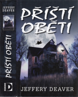 Deaver - Příští oběti