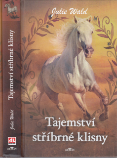 Wald - Tajemství stříbrné klisny