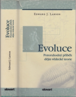 Larson - Evoluce: Pozoruhodný příběh dějin vědecké teorie