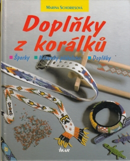 Schoriesová - Doplňky z korálků