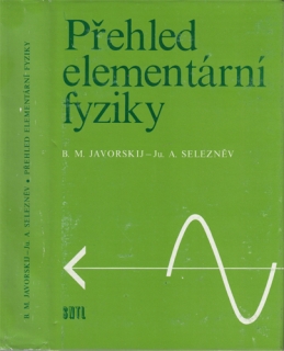 Javorskij, Selezněv - Přehled elementární fyziky