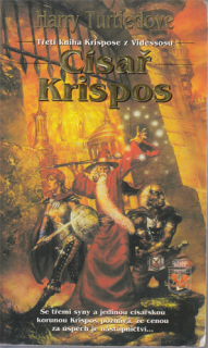 Turtledove - Krispos z Videssosu (3.): Císař Krispos