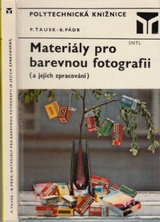 Tausk, Pádr - Materiály pro barevnou fotografii (a jejich zpracování)
