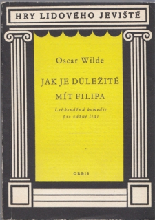 Wilde - Jak je důležité míti Filipa