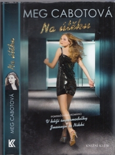 Cabot - V kůži supermodelky (3.): Na útěku