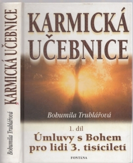 Truhlářová - Karmická učebnice (1. díl): Úmluvy s Bohem pro lidi 3. tisíciletí