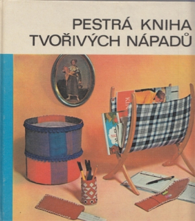 Schölzel, Findeisen - Pestrá kniha tvořivých nápadů