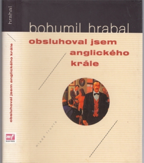 Hrabal - Obsluhoval jsem anglického krále