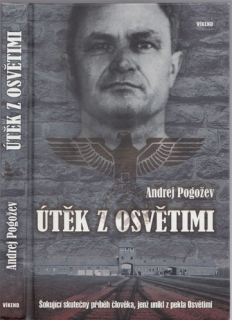 Pogožev - Útěk z Osvětimi