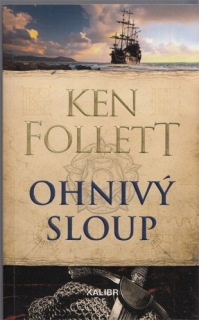Follett - Pilíře země (3.): Ohnivý sloup