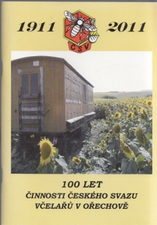 100 let činnosti Českého svazu včelařů v Ořechově