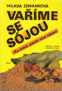 Zemánková - Vaříme se sójou: Za méně peněz více zdraví