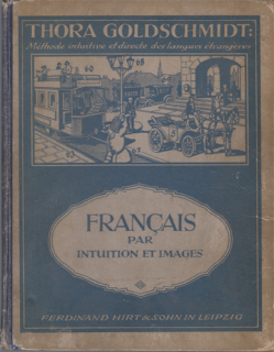 Goldschmidt - Français par intuition et images sans l'Emploi de la Langue Maternelle