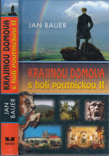 Bauer - Krajinou domova s holí poutnickou II