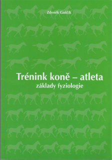 Goščík - Trénink koně - atleta: Základy fyziologie