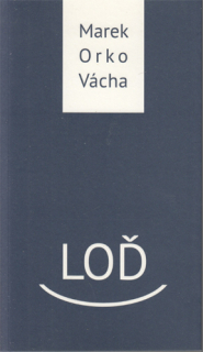 Orko Vácha - Loď